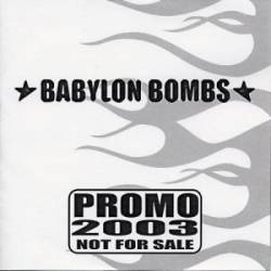 Babylon Bombs : Promo 2003
